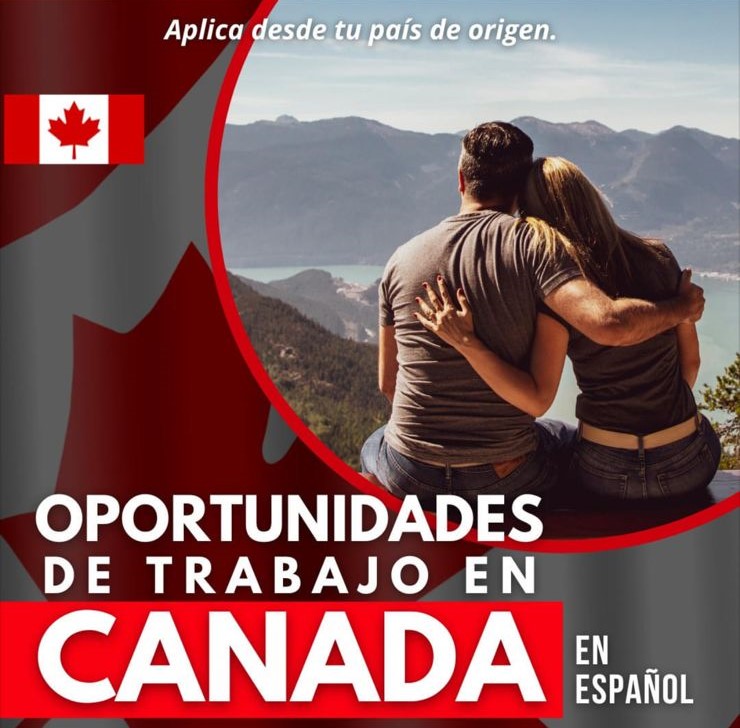 Explorando Oportunidades Laborales en Canadá:Trabajos, Salarios y Cómo Aplicar